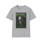 No system, no control rebellion T-Shirt
