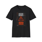 Access denied: human error detected T-Shirt