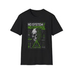 No system, no control rebellion T-Shirt
