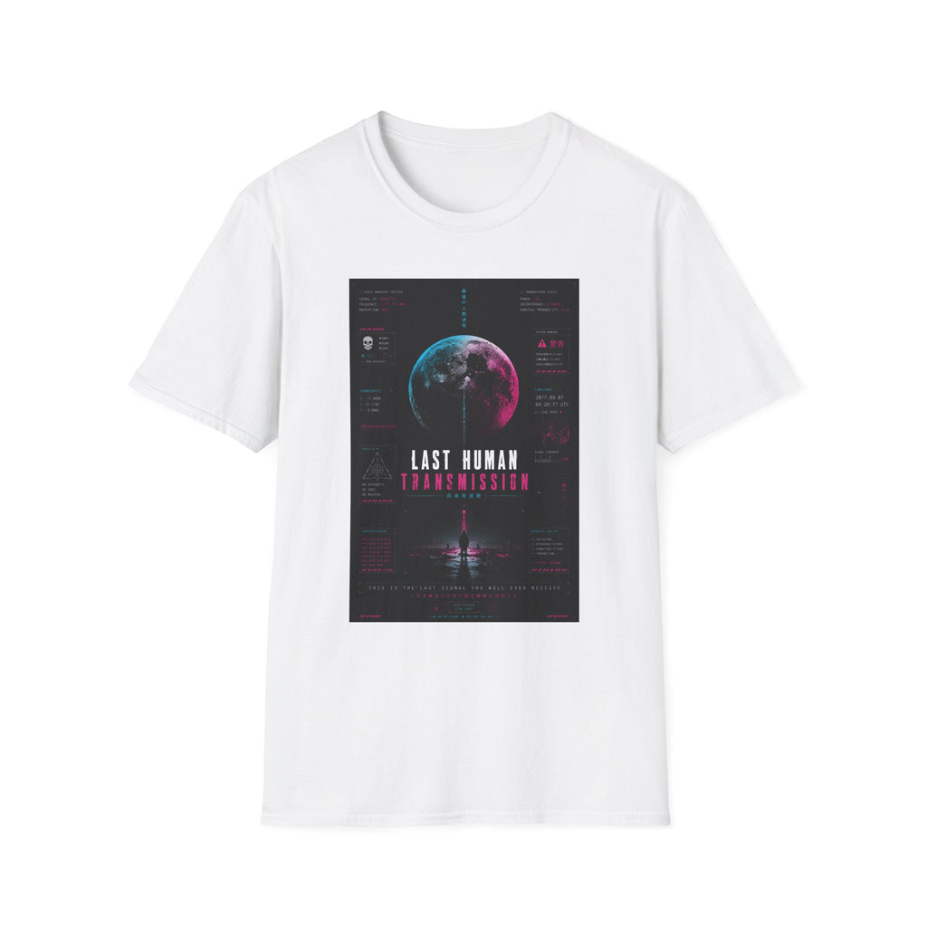 Last human transmission signal T-Shirt