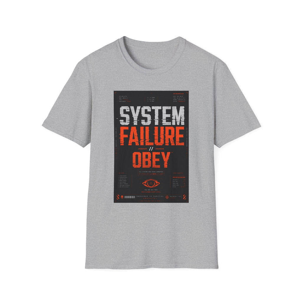 System failure: obedience or obliteration T-Shirt