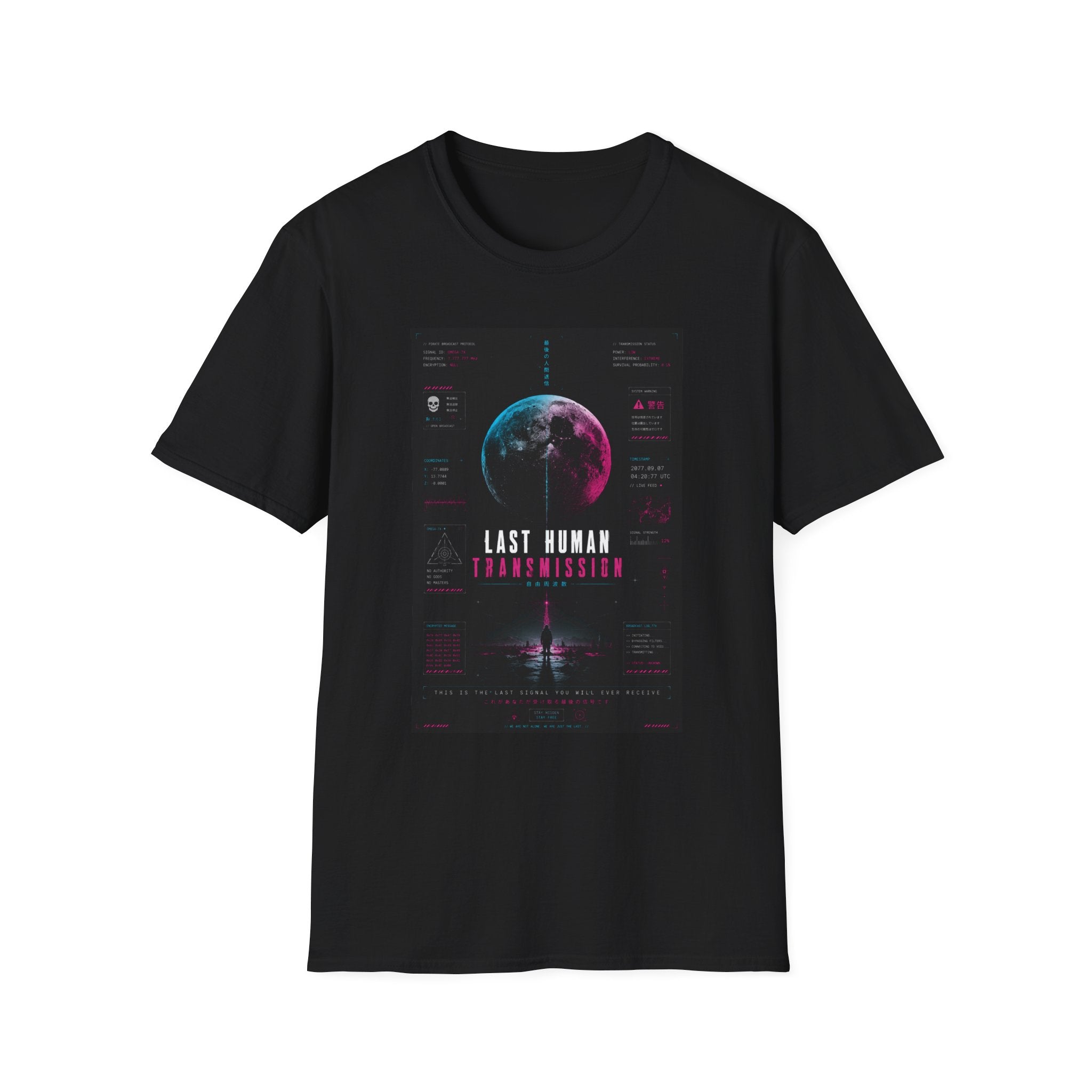 Last human transmission signal T-Shirt