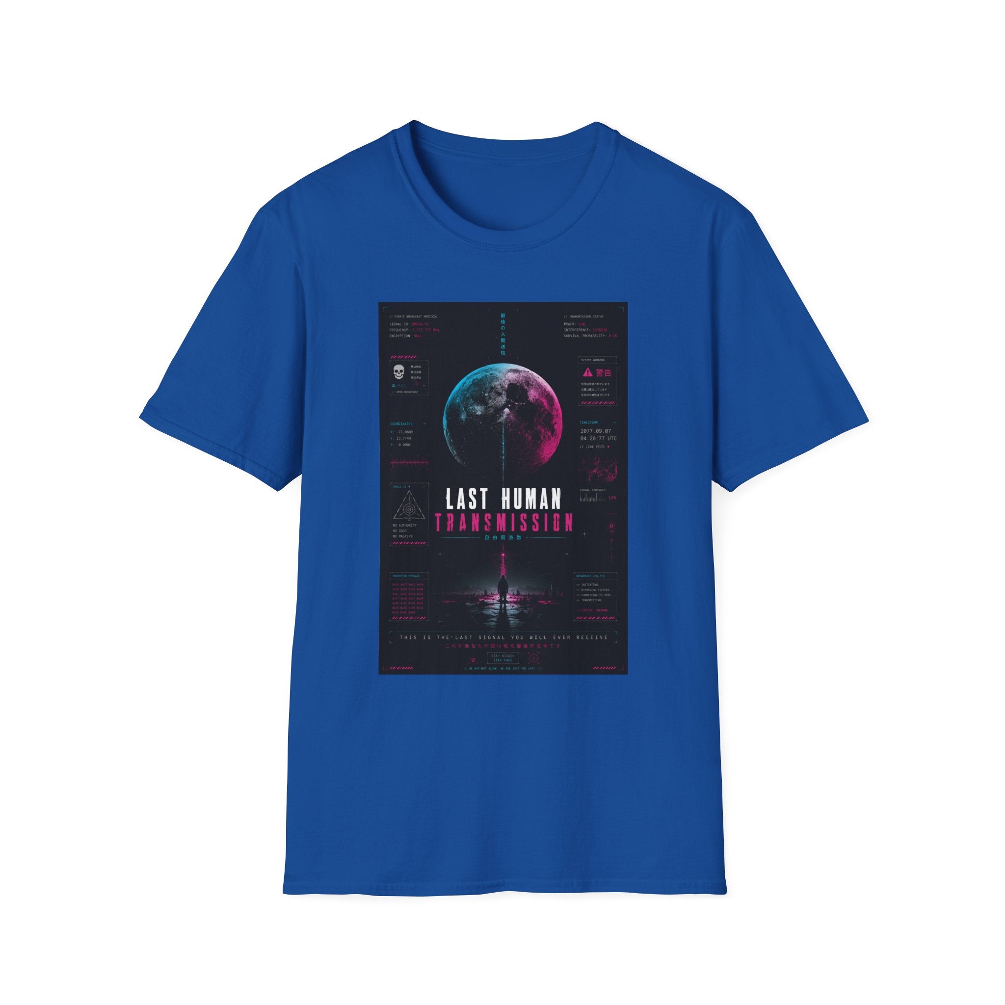 Last human transmission signal T-Shirt
