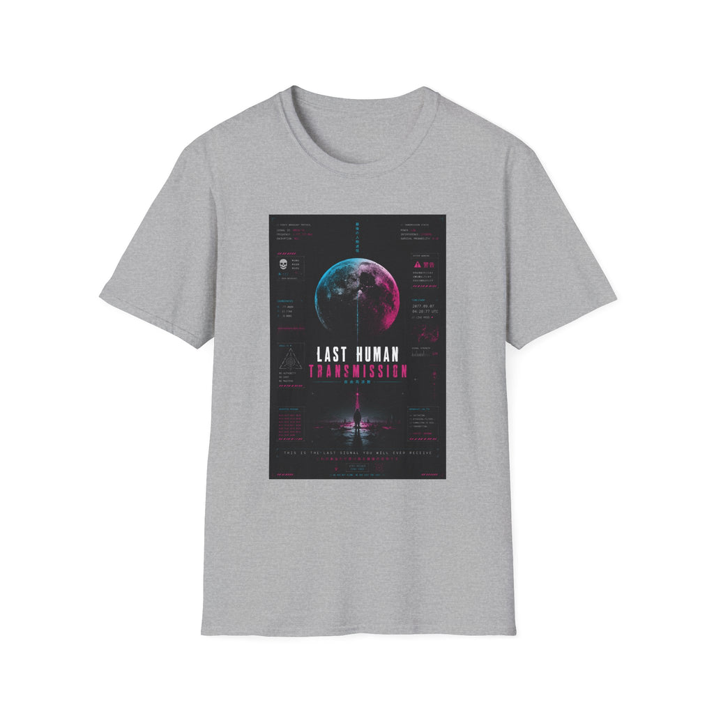 Last human transmission signal T-Shirt
