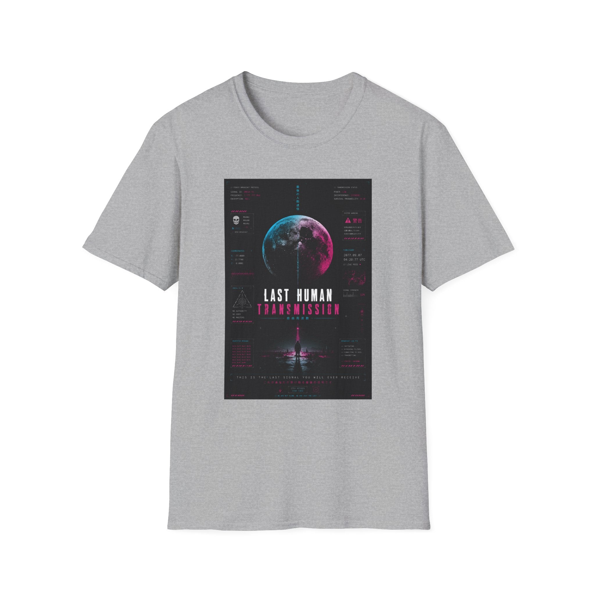 Last human transmission signal T-Shirt