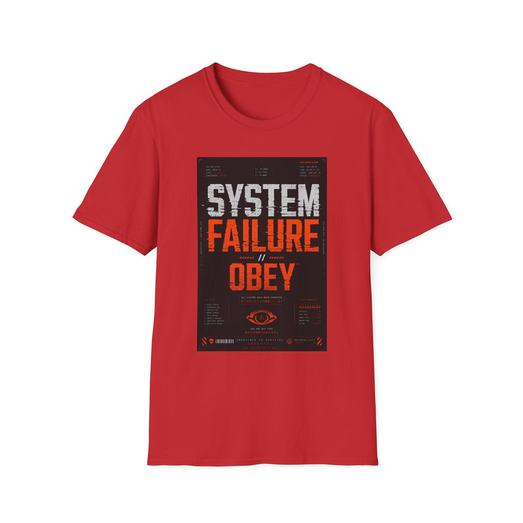 System failure: obedience or obliteration T-Shirt
